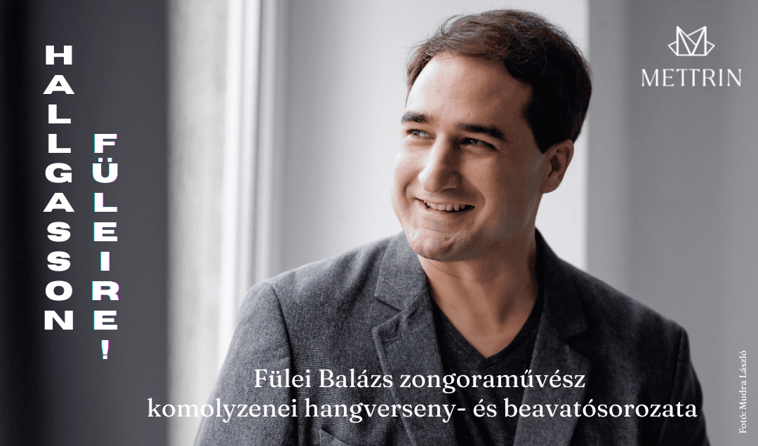 HALLGASSON FÜLEIRE! – Fülei Balázs zongoraművész komolyzenei hangverseny- és beavatósorozata